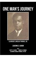 One Man's Journey Clarence Lincoln Thomas Sr.
