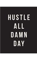 Hustle Hard: Bullet Grid Journal, 150 Dot Grid Pages, 8"x10", Professionally Designed