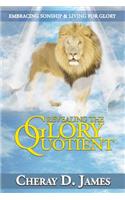 Revealing the Glory Quotient