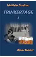 Trinkertage 1 - Blauer Sommer: (1 Trinkertage)