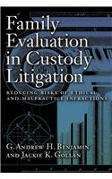 Family Evaluation in Custody Litigation