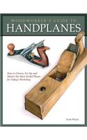 Woodworker's Guide to Handplanes