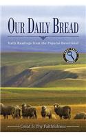 Our Daily Bread: Daily Readings from the Popular Devotional Great Is Thy Faithfulness