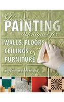 Decorative Painting Techniques for Walls, Floors, Ceilings & Furniture