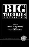 Big Theories Revisited