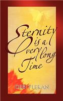 Eternity Is A Very Long Time