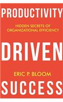 Productivity Driven Success