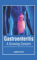 Gastroenteritis: A Growing Concern