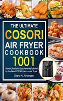 The Ultimate Cosori Air Fryer Cookbook