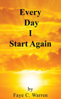 Every Day I Start Again