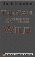 The Call of the Wild (Chump Change Edition)