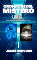 Cronache del mistero - 2 libri in 1