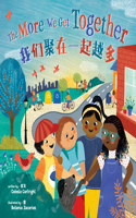 More We Get Together (Bilingual Simplified Chinese & English)