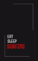 Eat Sleep surfing Repeat journal