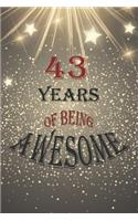 43 Years Of Being Awesome, Notebook Birthday Gift