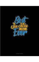 Best Jiu Jitsu Mom Ever