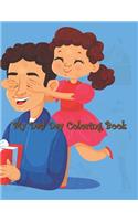 My Dad Day Coloring Book