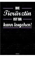 Die Tierärztin ist da kann losgehen! Notizbuch