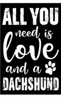 All You Need Is Love And A Dachshund