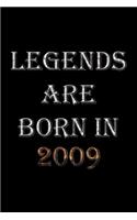 Legends Are Born In 2009 Notebook