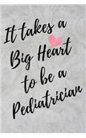 It Takes a Big Heart to be a Pediatrician