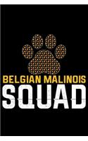 Belgian Malinois Squad