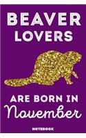 Beaver Lovers Are Born In November