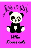 Just A Girl Who Loves panda notebook journal for girls - pink