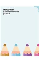 Story Paper A Draw and Write Journal