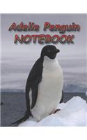 Adelie Penguin NOTEBOOK: notebooks and journals 110 pages (8.5"x11")