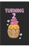 Turning 2