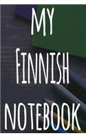 My Finnish Notebook: The perfect gift for anyone learning a new language - 6x9 119 page lined journal!