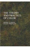 The Theory and Practice of Color
