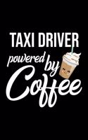 Taxi Driver Powered by Coffee