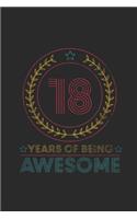 18 Years Of Being Awesome: Small Lined Notebook (6 X 9 -120 Pages) - Awesome Birthday Gift Idea for Boys and Girls