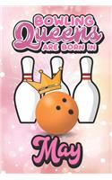 Bowling Queens Are Born In May