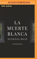 La Muerte Blanca (Narración En Castellano)