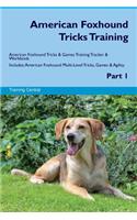 American Foxhound Tricks Training American Foxhound Tricks & Games Training Tracker & Workbook. Includes