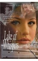 Lake of Whispers: Secrets of an Island Paradise(1 First Edition)