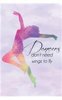 Dancers Dont Need Wings Rainbow Journal, Graph Paper: Blank Quad Grid Notebook