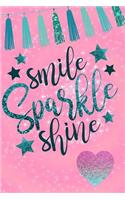 Smile Sparkle Shine: Glitter Teal Expression Quote Journal Diary Planner for Keeping a Personal Reflection, Sketching and Writing Ideas for Women, Girls and Teens