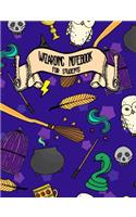 Wizarding Notebook for Students: Notebook Ruled Paper for Birthday, Christmas, Back to School Journal Gift for Magical Friend, Family, Teacher, Student