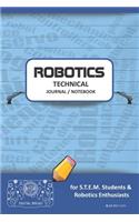 Robotics Technical Journal Notebook - For Stem Students & Robotics Enthusiasts