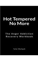 Hot Tempered No More
