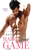 Raise Your Game: A Stand-Alone Romantic Comedy(Beastly Bosses)