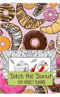 Ditch the Donut: 2019 Weekly Weight Loss Coloring Book Planner