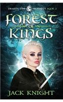 Forest of Kings (Dragon Fire Prophecy Book 2)