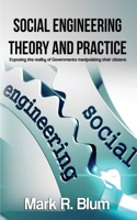 Social Engineering Theory and Practice
