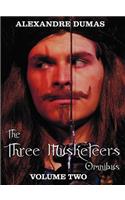 Three Musketeers Omnibus, Volume Two (Six Complete and Unabridged Books in Two Volumes): Volume One Includes - The Three Musketeers and Twenty Yea