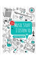 Music Stuff I Listen to